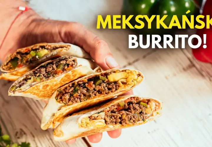 Pyszne burrito z wołowiną: łatwy przepis na idealny obiad