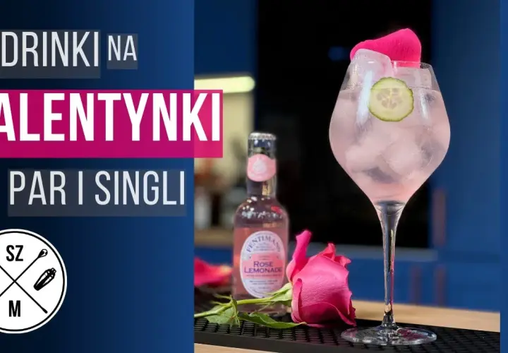 Walentynkowy drink - romantyczne przepisy, które oczarują was wieczorem