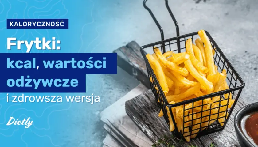 Czy frytki tuczą? Odkryj prawdę o ich wpływie na wagę